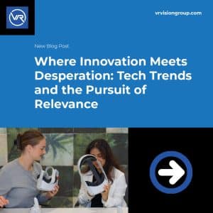 Innovation-Meets-Desperation-Tech-Trends