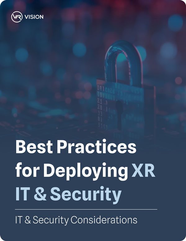 XR-IT-&-Security-Considerations XR IT & Security Deployment